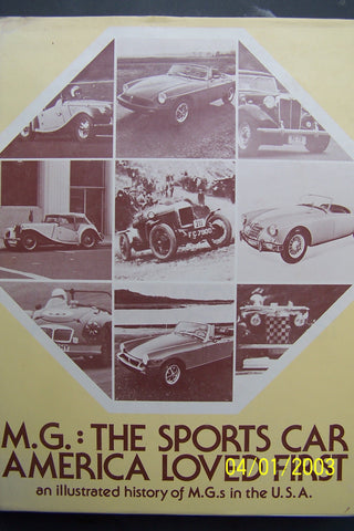 M.G. THE SPORTS CAR AMERICA LOVED FIRST USED BOOK