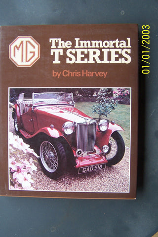 MG THE IMMORTAL T SERIES BY CHRIS HARVEY USED BOOK